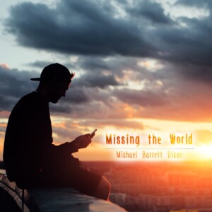 Missing the World